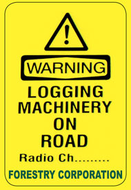 Warning logging machinery on road sign